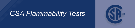 CSA Flammability Test